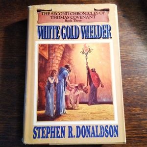 White Gold Wielder Stephen R. Donaldson BCE HB Good+
